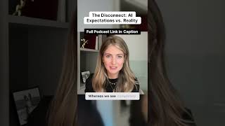 Unlocking the Truth Behind AI Expectations vs Reality [upl. by Ahsha]