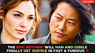 The Epic Return Will Han and Gisele Finally Get Justice in Fast amp Furious 11 [upl. by Trakas]