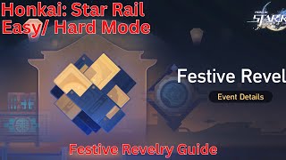 Festive Revelry Guide Summary Version 【Honkai Star Rail 25】 [upl. by Einnaoj]