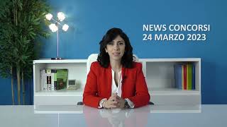 News concorsi 24 marzo 2023 [upl. by Giark]