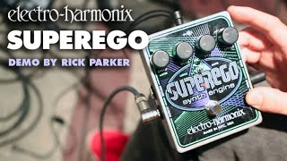 Rick Parker Demos the ElectroHarmonix Superego Synth Engine Pedal [upl. by Wobniar]