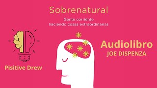 JOE DISPENZA  SOBRENATURAL AUDIOLIBRO  CAP 7 [upl. by Uella860]