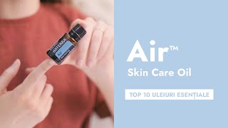 Air™  Top 10 uleiuri esentiale doTERRA [upl. by Seidule139]