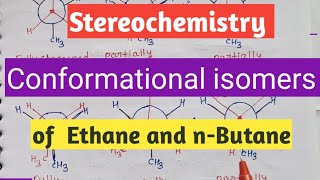 Conformational isomers of Ethane and n Butane [upl. by Telrats]