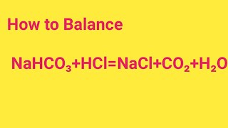 NaHCO3HClNaClCO2H2O Balanced EquationSodium bicarbonate and Hydrochloric acid Balanced Equation [upl. by Aletse]