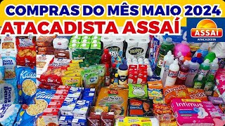 COMPRAS DO MÊS DE MAIO 2024 NO ATACADISTA ASSAÍ [upl. by Narual810]