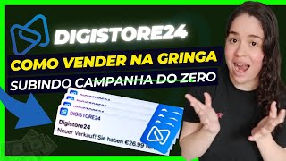 DIGISTORE24 COMO VENDER NA GRINGA SUBINDO CAMPANHA COMPLETA [upl. by Shoifet]