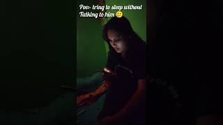 Trying to sleep without talking him 😞📱🫂 reels youtubeshorts youtube viralshorts viralreels [upl. by Files244]