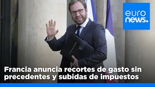 Francia anuncia recortes del gasto público sin precedentes y subidas de impuestos para 2025 [upl. by Elleira]