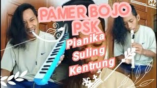 PAMER BOJO PSK Pianika Suling Kentrung 6102024 [upl. by Anelad]