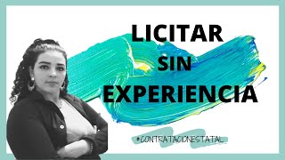 Cómo logre LICITAR sin CONOCIMIENTO ni EXPERIENCIA  Contratación Estatal [upl. by Llevron]