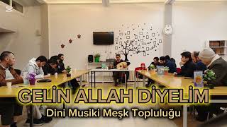 Gelin Allah Diyelim [upl. by Dwinnell]