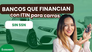 🚘💲 Bancos que financian con ITIN para carros 💲🚘 [upl. by Avad]