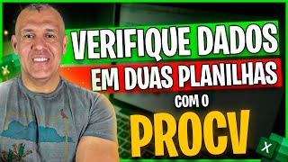 Como Usar o PROCV para Verificar Dados em Duas Planilhas no Excel [upl. by Ahsienroc500]