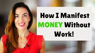 MANIFEST MONEY WITHOUT WORKING FOR IT 💸 [upl. by Eednus22]