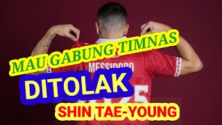 MAU GABUNG TIMNAS TAPI DITOLAK SHINTAE YOUNG [upl. by Purpura]