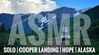 SOLO OVERLANDING  Truck Camping Cooper Landing and Hope Alaska  ASMR [upl. by Ngo292]