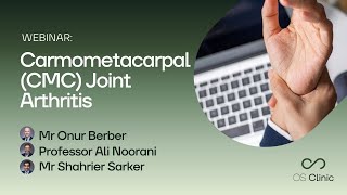 Webinar Carpometacarpal CMC Joint Arthritis  Thumb Base Arthritis [upl. by Resor]