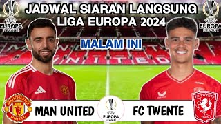 Jadwal Liga Europa 2024 Malam ini  MAN UNITED vs FC TWENTE  Head to head [upl. by Ardnait400]