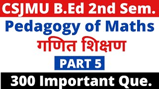 Pedagogy of Mathematics। Most Important 300 Questions।Part 5। Pedagogy of Mathematics Important Mcqs [upl. by Shabbir564]