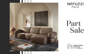 Natuzzi Italia Dubai Home Festival 2024 Part Sale [upl. by Clifton]