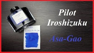 Pilot Iroshizuku AsaGao  Review Deutsch [upl. by Chavaree884]