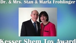 Kesser Shem Tov Award  Dr and Mrs Stan Frohlinger [upl. by Clint]