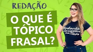 TÓPICO FRASAL COMO FAZER  Aula 14  Profa Pamba  Redação [upl. by Viv]