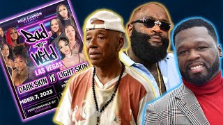 50 VS Rick RossNick Cannon amp Zeus get drugged over Dark Vs Lightskin BattleRussell speaks outmore [upl. by Aidroc]