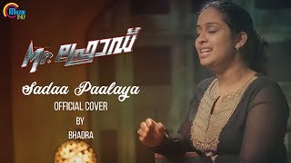 Sadaa Paalaya Official Cover ft Bhadra [upl. by Nylac]