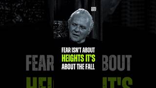 Fear isnt about height its about the fall 🍁 Anthony Hopkins [upl. by Pitts852]