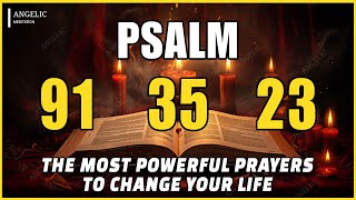 🙏NIGHT PRAYER PSALM 91 PSALM 35 PSALM 23 THE MOST POWERFUL PRAYERS TO CHANGE YOUR LIFE [upl. by Raimes]