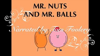 Mr Nuts And Mr Balls [upl. by Knuth408]