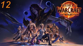 WOW The War Within ep12 NOUVELLE ZONE [upl. by Marcela992]