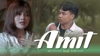 Amit  Vivi Voletha Ft Rizky Kikik  Official Music Video [upl. by Castorina]