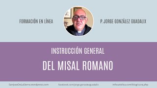 INSTRUCCIÓN GENERAL DEL MISAL ROMANO 3 [upl. by Rosene352]