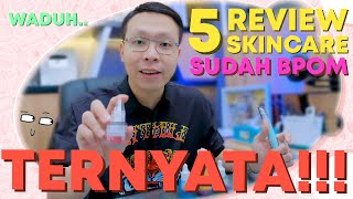 REVIEW 5 SKINCARE AMAN SUDAH BPOM WADUH TERNYATA [upl. by Fulton873]