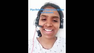 Piyu bole Piya bole with Lyrics by Dev and Shiwani [upl. by Ronnie]