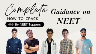 Complete guidance on how to crack NEET by NEET toppers  Toppers interview from different States [upl. by Koh88]