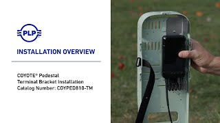 COYOTE® 8quot Pedestal  Terminal Bracket Installation Overview [upl. by Sager]