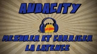 Audacity Mesurer et corriger la latence [upl. by Ulah365]