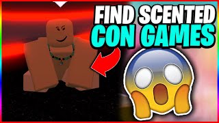 HOW TO FIND SCENTED CON GAMES ON ROBLOX February UPDATE 2021 SUPER RARE [upl. by Korrie]