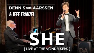 She  Live at the Vondelkerk Amsterdam Dennis van Aarssen amp Jeff Franzel [upl. by Zicarelli]