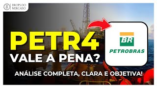 PETROBRAS  PETR4  VALE A PENA ANÁLISE COMPLETA CLARA E OBJETIVA DA AÇÃO [upl. by Oelgnaed20]