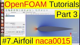 OpenFOAM Tutorials Airfoil naca0015 Part3 Solver 07 [upl. by Gib]