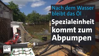 Erst Hochwasser dann ÖlSchaden – Spezialeinheit hilft bei Beseitigung  Abendschau  BR24 [upl. by Aiello7]