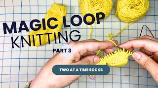 Knitting Two at a Time Socks with Magic Loop [upl. by Yengac]