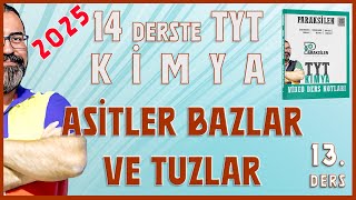 TYT 12 Asitler Bazlar ve Tuzlar  2025 [upl. by Anyehs]