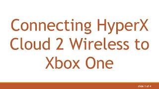 Connecting HyperX Cloud 2 Wireless to Xbox One [upl. by Hnib]