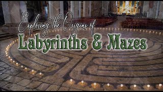 Exploring the Origins of Labyrinths and Mazes [upl. by Lucio21]